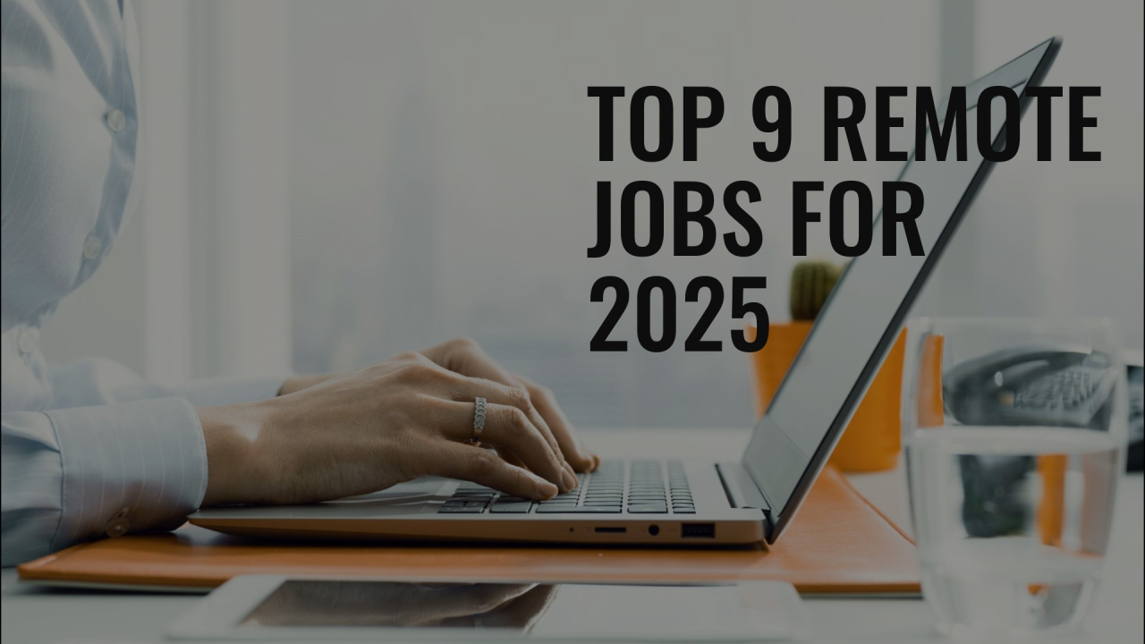 Top In-Demand Jobs for Remote Work in 2025: Opportunities Across Different Industries